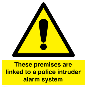 Premises are linked to police alarm
